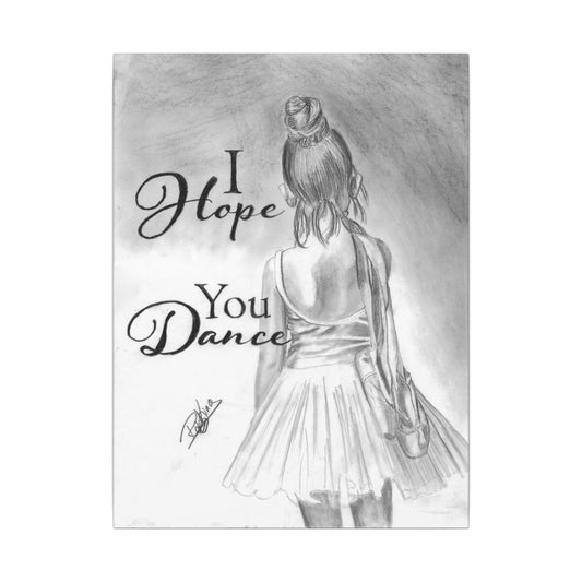 I Hope You Dance  - Canvas Gallery Wraps